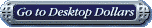Go to Desktop Dollars